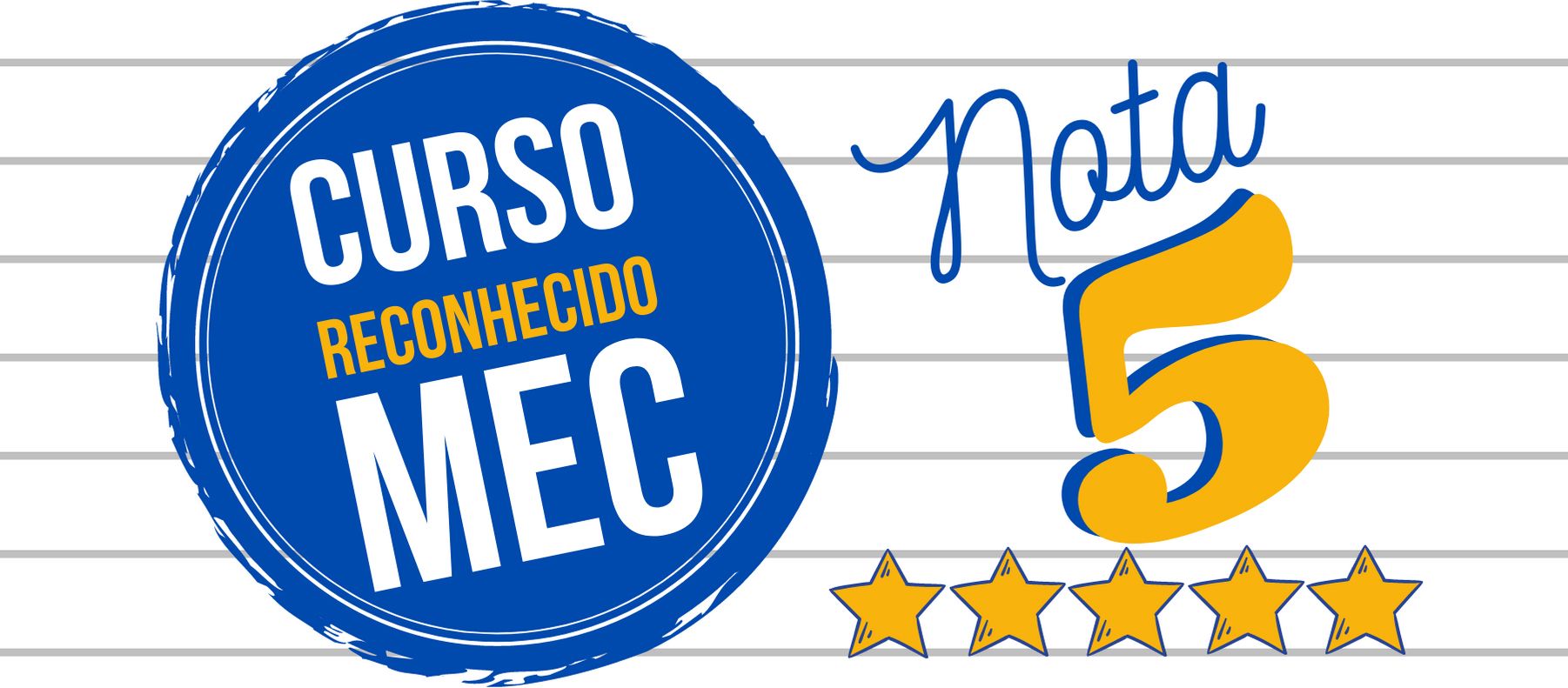 Curso Reconhecido MEC - Nota 5